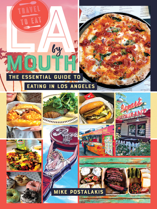 Title details for LA by Mouth by Mike Postalakis - Wait list